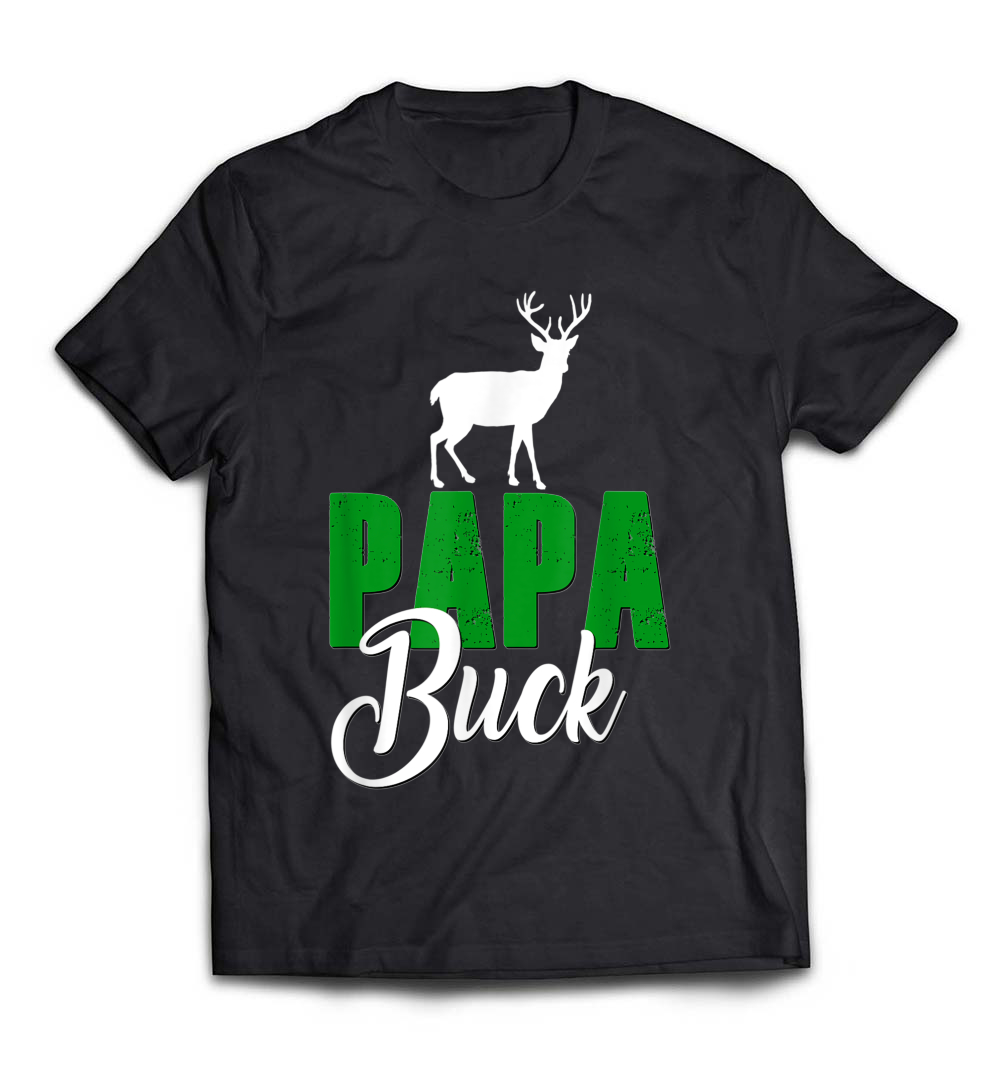 Papa Buck Shirt: Celebrate Your Love for Hunting and Family